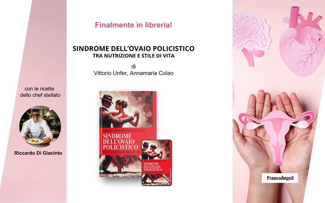 PCOS: Una Storia da Riscrivere? Il Nuovo Libro di Vittorio Unfer e Annamaria Colao